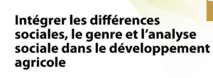 Lire la suite à propos de l’article Intégrer l’économie sociale dans le développement agricole